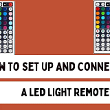 How To Set-up And Connect A LED Light Remote?