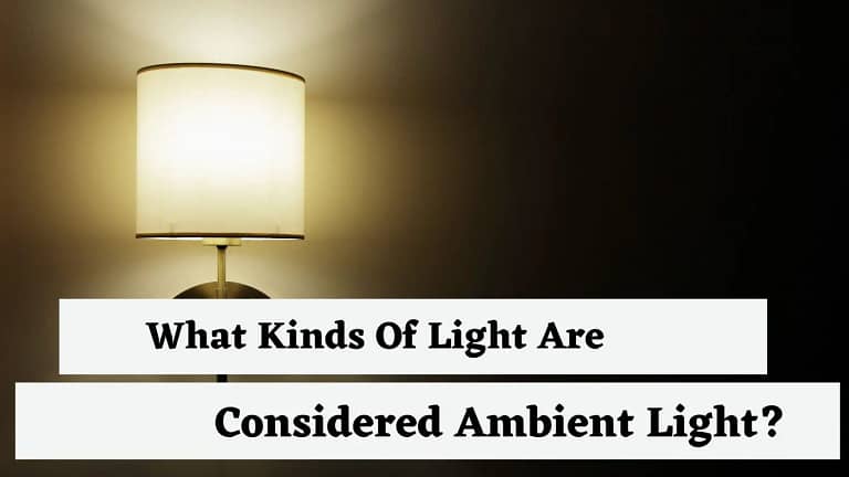 Ambient Lighting Vs Down Lighting- A Guide