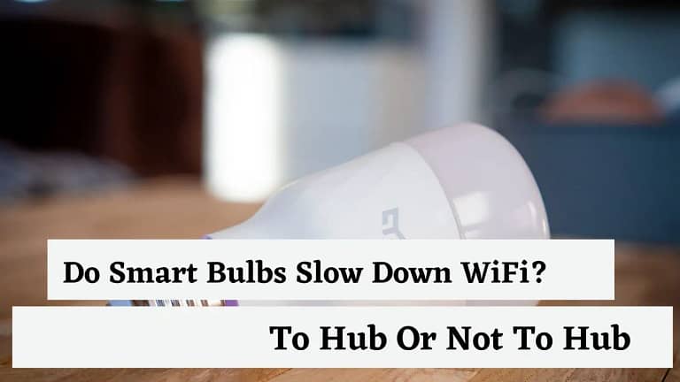 Do Smart Bulbs Slow Down WiFi?