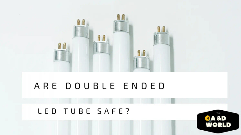 Are Double Ended Led Tube Safe?